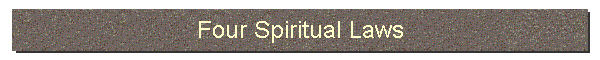 Four Spiritual Laws