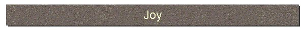 Joy